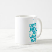 Mug "Je ne sais pas..." Cocollaborateur de bureau amus (Devant droit)