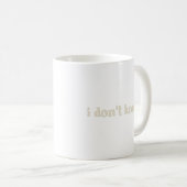 Mug Je ne sais pas dire (Devant droit)