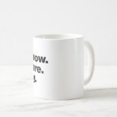 Mug Je ne sais pas. Je m'en fiche. Va-t'en (Devant droit)