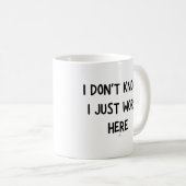 Mug Je ne sais pas, je travaille ici (Devant droit)