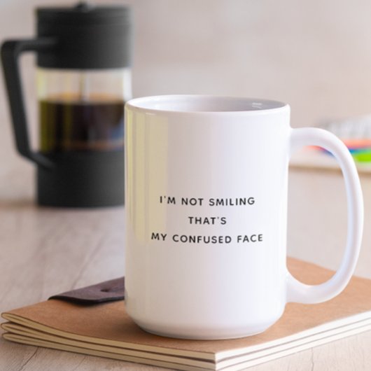 Mug Je ne souris pas, c'est mon visage confus drôle