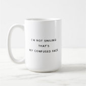 Mug Je ne souris pas, c'est mon visage confus drôle (Gauche)
