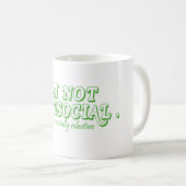 Mug Je ne suis pas anti-social mais socialement sélect (Devant droit)