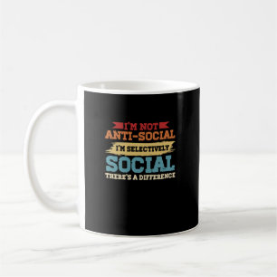 Mug Je ne suis pas antisocial Je suis sélectivement so