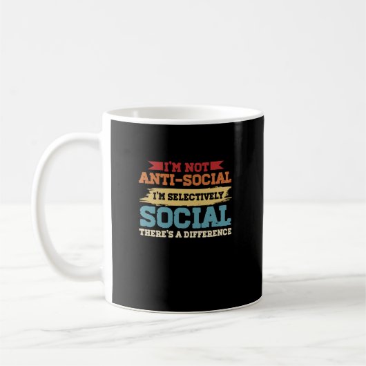 Mug Je ne suis pas antisocial Je suis sélectivement so (Gauche)