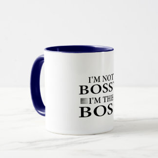 Mug Je ne suis pas autoritaire, je suis le patron