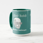 Mug Je ne suis pas Bald Je suis Follickley Challenged (Devant gauche)