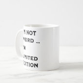 Mug je ne suis pas bizarre (Devant gauche)