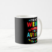 Mug Je ne suis pas bizarre Je suis autiste S'il vous p (Devant droit)