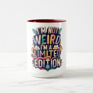 Mug Je ne suis pas bizarre... Je suis une édition limi