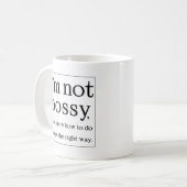 Mug Je ne suis pas bossy drôle (Devant gauche)