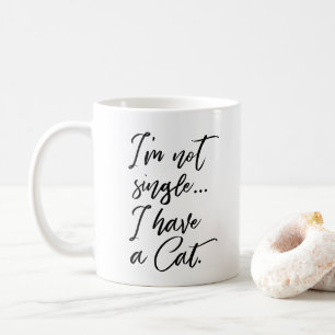 Mug Je ne suis pas célibataire, j'ai une chatte amusan