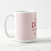 Mug je ne suis pas célibataire, je suis maman chat hau (Gauche)