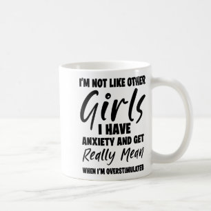 Mug Je ne suis pas comme les autres filles j'ai de l'a