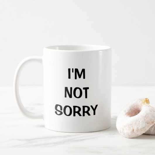 Mug Je ne suis pas désolé (Avec donut)