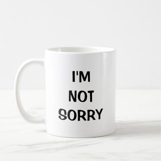 Mug Je ne suis pas désolé (Gauche)
