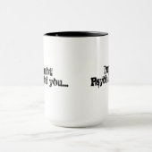 Mug Je ne suis pas effrayé de vous-Je AM une (Centre)