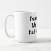 Mug Je ne suis pas fou (Gauche)