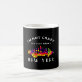 Mug Je ne suis pas fou, je viens de New York (Centre)