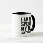 Mug je ne suis pas gâté ma mère m'aime juste (Devant droit)