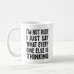Mug Je ne suis pas impoli, je dis juste ce que tout le