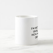 Mug Je ne suis pas IMPORTANT JUSQU'À CE QUE JE VOUS (Centre)