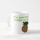 Mug Je ne suis pas incliné pour démissionner à la (Devant gauche)