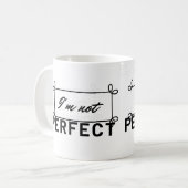 Mug "Je ne suis pas la meilleure citation motivationne (Devant gauche)