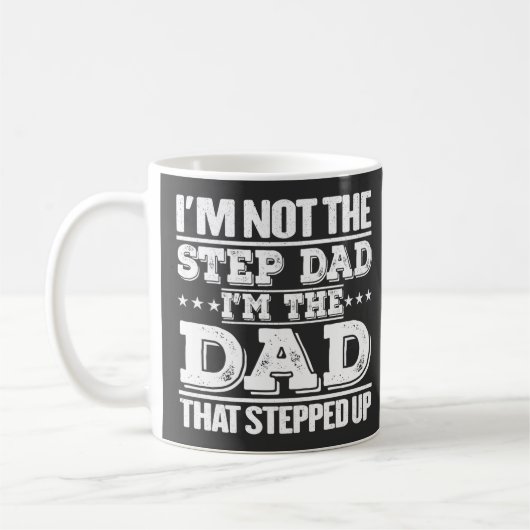 Mug Je ne suis pas l'étape Papa Je suis le papa qui a  (Gauche)