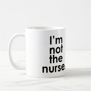 Mug Je ne suis pas l'humour de radiologie d'infirmière