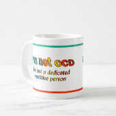 Mug Je ne suis pas OCD… (Devant gauche)