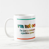 Mug Je ne suis pas OCD… (Gauche)