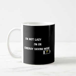 Mug Je ne suis pas paresseux en mode économie d'énergi