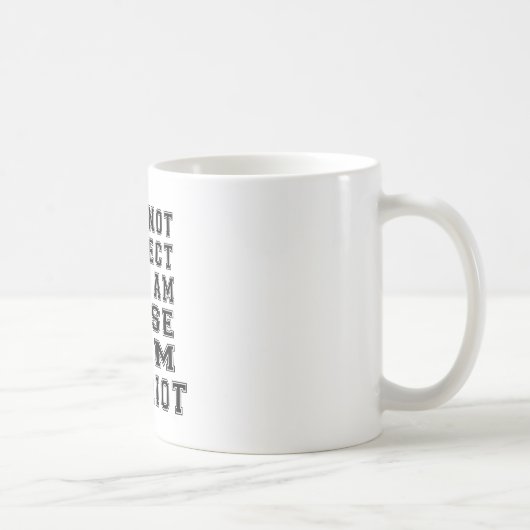 Mug Je ne suis pas parfait mais je suis étroit, je (Droite)