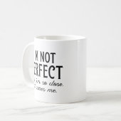 Mug Je ne suis pas parfait, mais je suis si proche que (Devant gauche)