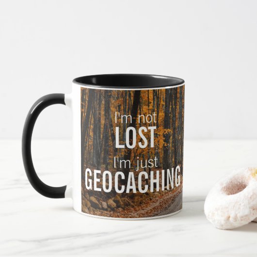 Mug Je ne suis pas perdu, je ne fais que Geocaching Ge (Avec donut)