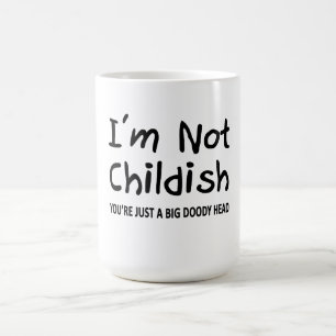 Mug Je ne suis pas puéril