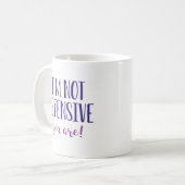 Mug Je ne suis pas sur la défensive, c'est vous (Devant gauche)