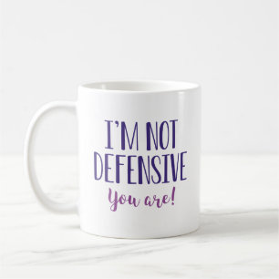 Mug Je ne suis pas sur la défensive, c'est vous