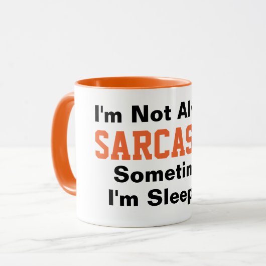 Mug Je ne suis pas toujours sarcastique Funny Typograp (Devant gauche)