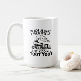 Mug Je ne suis pas toujours une épave de train ... Dev