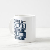 Mug Je ne suis pas un comptable régulier, je suis un c (Devant gauche)