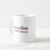 Mug Je ne suis pas un élitiste (Devant gauche)