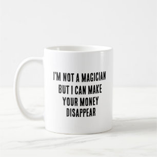 Mug Je ne suis pas un magicien, mais je peux gagner to