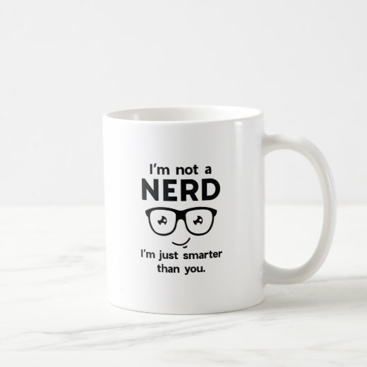 Mug Je ne suis pas un Nerd (Droite)