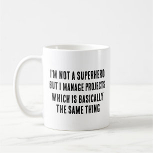 Mug Je ne suis pas un super-héros, mais je gère des pr
