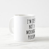 Mug Je ne suis pas une personne du matin (Devant gauche)