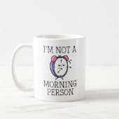 Mug Je ne suis pas une personne du matin (Gauche)