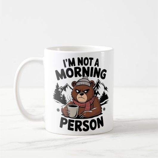 Mug "Je ne suis pas une personne matinale" ours. (Gauche)