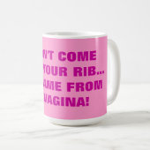 MUG JE NE SUIS PAS VENU DE TON RIB (Devant droit)